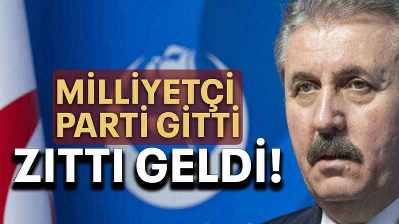 Milliyetçi parti gitti zıttı geldi!